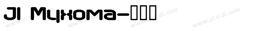 JI Myxoma字体转换